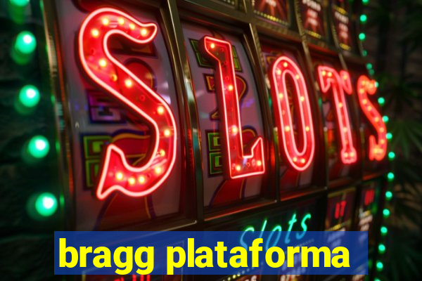 bragg plataforma